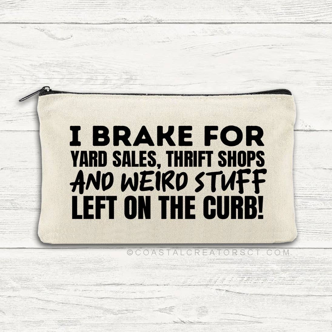 I Brake for Weird Stuff on Curb Multi-Use Canvas Zipper Bag: Design #2 / No Header Card