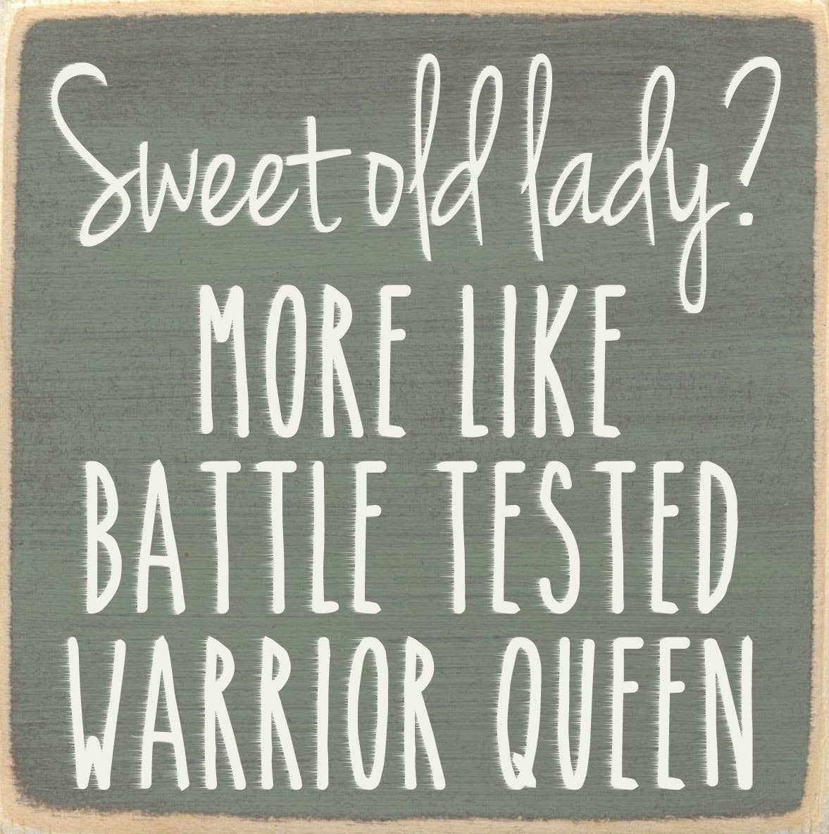 4X4-237 Sweet Old Lady Sign
