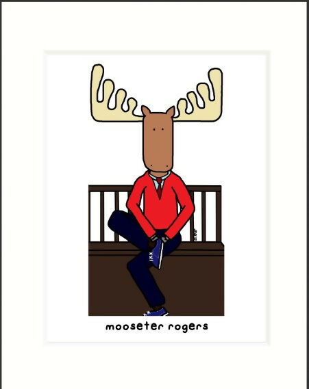 mooseter rogers print