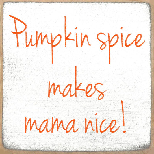4X4-430 Mama Nice Sign