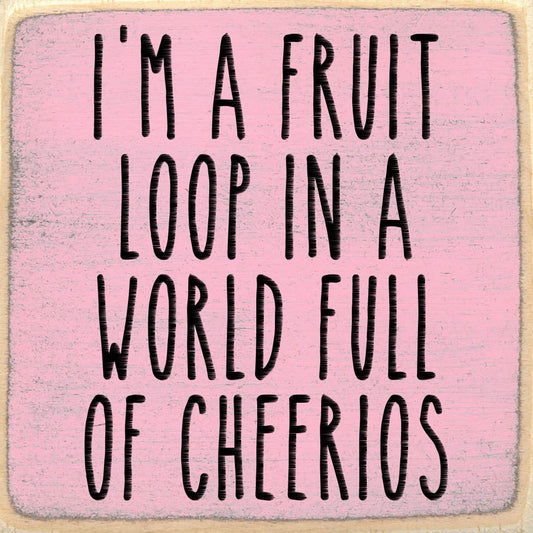 4x4-1066 Fruit loop Sign