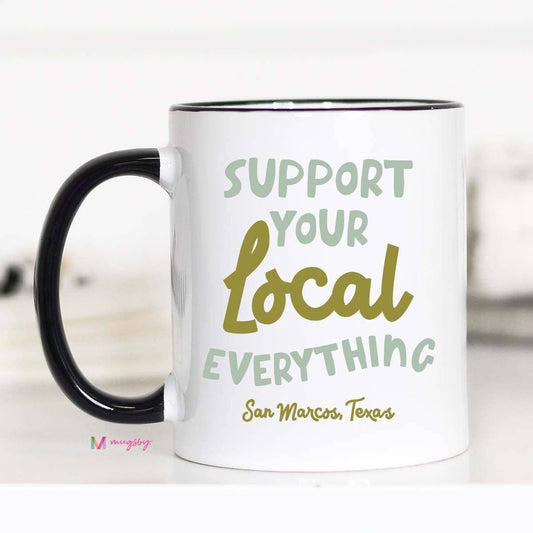 Support Your Local Everything Mug - Canonsburg, PA - 11oz