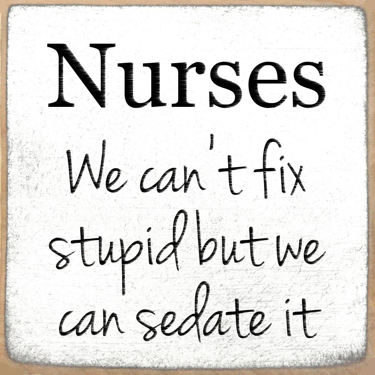 4x4-803 Nurses Sign