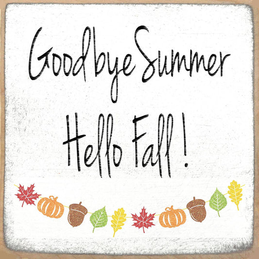 4X4-427 Goodbye Summer Sign