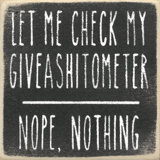 4X4-212 Giveashitometer Sign